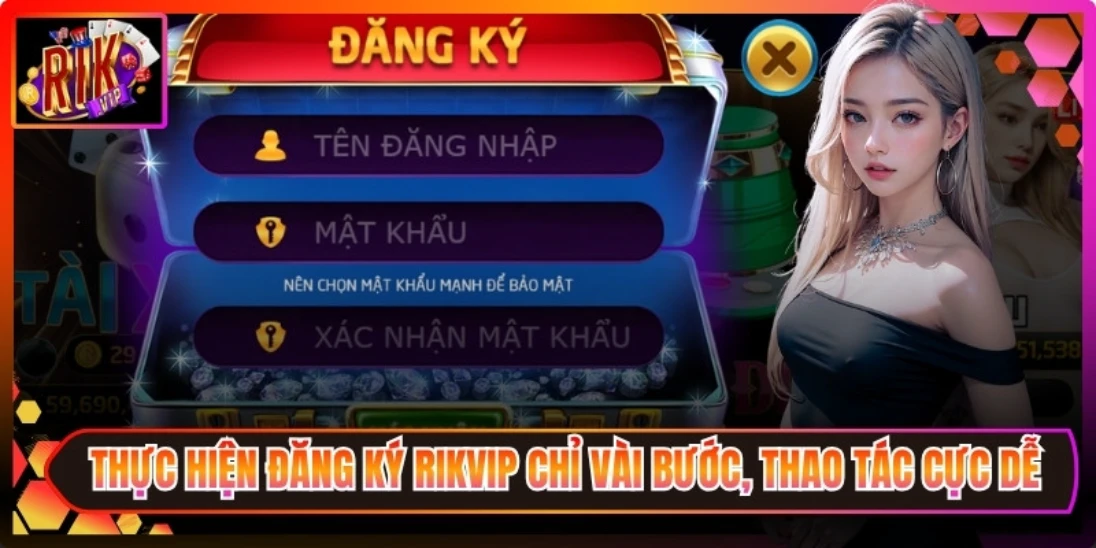 Đăng ký Rikvip chỉ vài bước, thao tác cực dễ