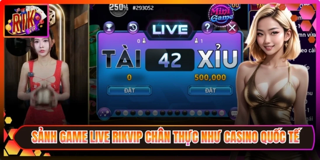 Game Live Rikvip chân thực như casino quốc tế